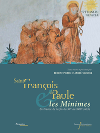 Livre numérique Saint François de Paule et les Minimes en France de la fin du XVe au XVIIIe siècle