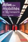 Livro digital Atlas des mobilités et des transports. Pratiques, flux et échanges