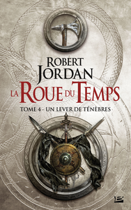 E-Book La Roue du Temps, T4 : Un lever de ténèbres