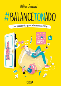 Livre numérique #BalanceTonAdo - Les perles du quotidien mère/fille