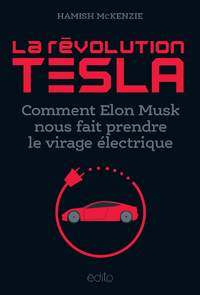 Livre numérique Révolution Tesla (La) : comment Elon Musk nous fait prendre le virage électrique