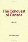 Electronic book The Conquest of Canada (Vol.1)