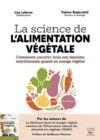 Electronic book La science de l'alimentation végétale - Comment couvrir tous ses besoins nutritionnels quand on mange végétal