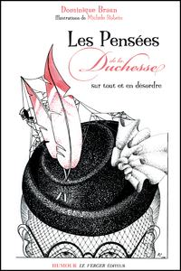 Libro electrónico Les Pensées de la Duchesse sur tout et en désordre