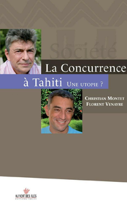 Livre numérique La concurrence à Tahiti, une utopie ?