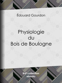 Livre numérique Physiologie du Bois de Boulogne
