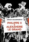Livre numérique Philippe II et Alexandre le Grand