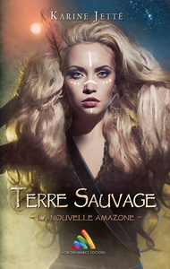 Libro electrónico Terre Sauvage - Tome 1 : La nouvelle Amazone | Roman lesbien, livre lesbien