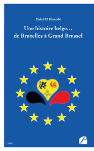 Libro electrónico Une histoire belge… de Bruxelles à Grand Brussel