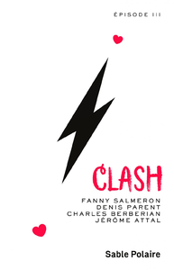 Livre numérique Chants d'amour (Épisode 3) - Clash
