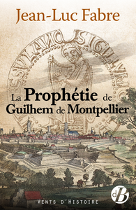 Livre numérique La Prophétie de Guilhem de Montpellier