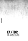 Livre numérique Kantor, The Dead Class