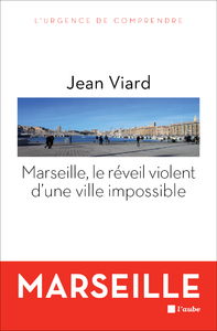 Livre numérique Marseille, le réveil violent d'une ville impossible