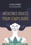 Livre numérique Médecines douces pour temps durs