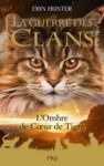 Livre numérique La Guerre des clans - Hors-Série tome 10 : Le destin de Cœur de Tigre