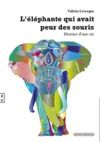 Electronic book L’éléphante qui avait peur des souris, Histoire d’une vie