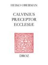 Livre numérique "Calvinus præceptor Ecclesiæ"
