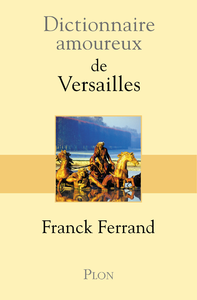 Electronic book Dictionnaire amoureux de Versailles