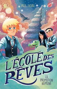 Electronic book L'École des rêves - Lecture roman jeunesse fantastique - Dès 8 ans