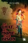 Livre numérique Le Chat, le môme et le Bison – Lecture roman jeunesse humour – Dès 8 ans