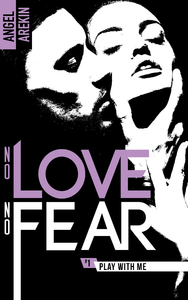 Livre numérique No love no fear - 1 - Play with me