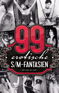 Livre numérique 99 erotische S/M-Fantasien