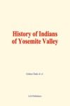 Electronic book History of Indians of Yosemite Valley