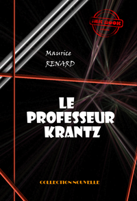Livre numérique Le professeur Krantz [édition intégrale revue et mise à jour]