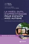 Livre numérique La vidéo, outil d'apprentissage pour enfants avec autisme : Guide pratique pour les parents et les professionnels
