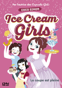 Livre numérique Ice Cream Girls - tome 4 : La coupe est pleine