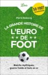 Electronic book La Grande Histoire de l'Euro de foot