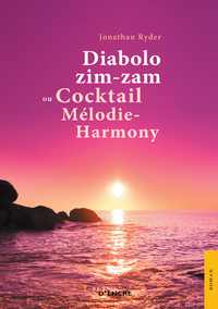 Livre numérique Diabolo zim-zam ou Cocktail Mélodie-Harmony