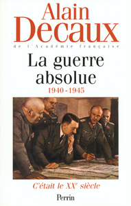 Livre numérique C'était le XXe siècle, tome 3 : La guerre absolue (1940-1945)