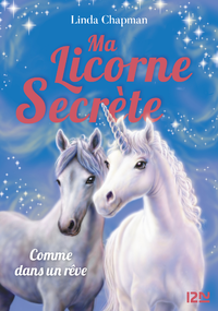 Electronic book Ma licorne secrète - tome 02 : Comme dans un rêve
