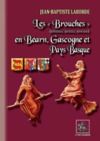 Livre numérique Les "Brouches" (broishas, broixas, brochas) en Béarn, Gascogne et Pays basque