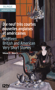 Livre numérique Bilingue français-anglais : 19 très courtes nouvelles anglaises et américaines / 19 English and American Very Short Stories