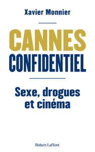 Livre numérique Cannes Confidentiel - Sexe, drogues et cinéma