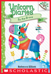 Electronic book Bo the Brave: A Branches Book (Unicorn Diaries #3)