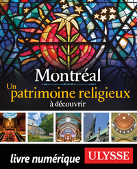 Livre numérique Montréal - Un patrimoine religieux à découvrir
