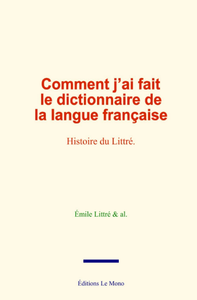Libro electrónico Comment j’ai fait le dictionnaire de la langue française