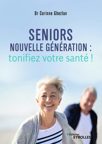 E-Book Seniors nouvelle génération : tonifiez votre santé !