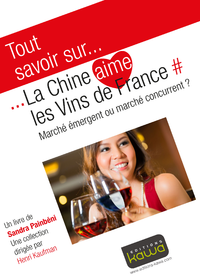 Livro digital Tout savoir sur... La Chine aime les vins de France