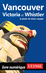 Livre numérique Vancouver, Victoria et Whistler