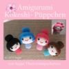 Livre numérique Amigurumi Kokeshi- Püppchen