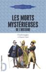 E-Book Les Morts mystérieuses de l'Histoire - Charlemagne et Hugues Capet