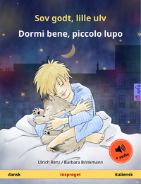 Libro electrónico Sov godt, lille ulv – Dormi bene, piccolo lupo (dansk – italiensk)