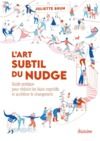 Livre numérique L'art subtil du nudge - Guide pratique pour réduire les biais cognitifs et accélérer le changement