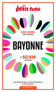E-Book BAYONNE ET 50 KM AUTOUR 2021 Carnet Petit Futé