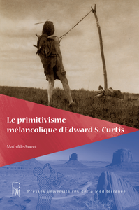 Livre numérique Le primitivisme mélancolique d’Edward S. Curtis