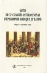 Livre numérique Actes du Xe congrès international d’épigraphie grecque et latine